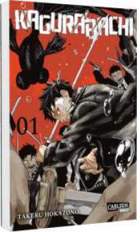 外薗健『カグラバチ 01』（独訳）<br>Kagurabachi 1 : atmosphärischer Action-Manga über einen von Rache getriebenen jungen Mann auf der Suche nach den verzauberten Schwertern seines Vaters (Kagurabachi 1) （1. Auflage. 2025. 216 S. Mit Schwarz-Weiß-Zeichnungen. 187.00 mm）