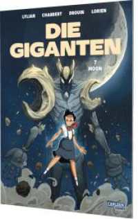 Die Giganten 7: Moon : Comic für Kinder ab 9 Jahren (Die Giganten 7) （1. Auflage. 2025. 56 S. Mit farbigen Zeichnungen. 295.00 mm）