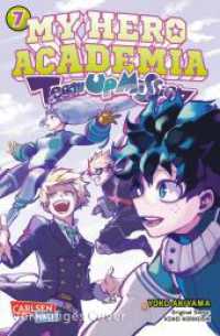 My Hero Academia - Team Up Mission 7 : Abenteuer und Action in der Superheldenschule | Mit Glow-in-the-Dark-Effekt auf dem Cover - nur in der 1. Auflage! (My Hero Academia - Team Up Mission 7) （1. Auflage. 2025. 196 S. Mit Schwarz-Weiß-Zeichnungen. 175.00 mm）