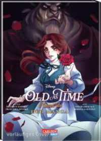 As Old as Time: A Twisted Tale : A Twisted Tale | Fesselnde Neuerzählung eines Disney-Klassikers （1. Auflage. 2025. 224 S. Mit Schwarz-Weiß-Zeichnungen. 215.00 mm）