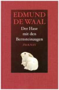 Der Hase mit den Bernsteinaugen : Das verborgene Erbe der Familie Ephrussi （8. Aufl. 2012. 416 S. m. Farbabb. 219 mm）