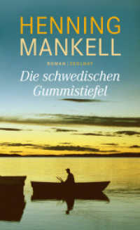 Die schwedischen Gummistiefel : Roman (Fredrik Welin Bd.2) （8. Aufl. 2016. 474 S. 211 mm）