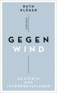 Gegenwind : Gedichte und Interpretationen （2018. 128 S. 210 mm）