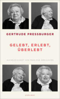 Gelebt, erlebt, überlebt （3. Aufl. 2018. 208 S. m. Abb. 210 mm）