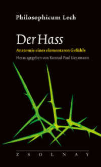 Der Hass : Anatomie eines elementaren Gefühls （2023. 256 S. 206 mm）
