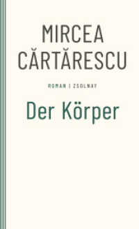 Der Körper : Roman （2024. 608 S. 207 mm）