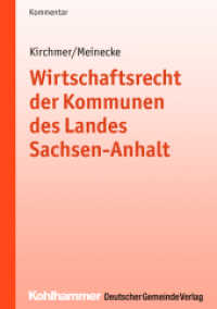 Wirtschaftsrecht der Kommunen des Landes Sachsen-Anhalt (Kommunale Schriften für Sachsen-Anhalt) （2015. XVIII, 650 S. 210 mm）
