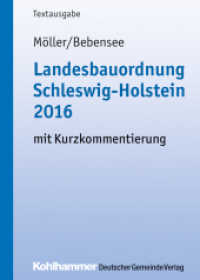 Landesbauordnung Schleswig-Holstein 2016 mit Kurzkommentierung (Kommunale Schriften für Schleswig-Holstein) （2017. XVIII, 650 S. m. 20 Abb., 6 Tab. 168 mm）
