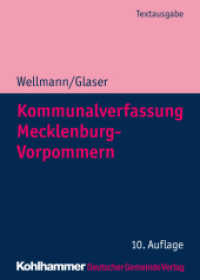 Kommunalverfassung Mecklenburg-Vorpommern (Kommunale Schriften für Mecklenburg-Vorpommern) （10. Aufl. 2019. VIII, 250 S. 6 Abb., 2 Tab. 168 mm）