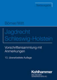 Jagdrecht Schleswig-Holstein : Vorschriftensammlung mit Anmerkungen (Kommunale Schriften für Schleswig-Holstein) （13. Aufl. 2022. 443 S. 170 mm）