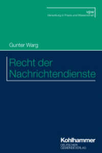Recht der Nachrichtendienste (Verwaltung in Praxis und Wissenschaft) （2023. XIV, 228 S. 11 Abb. 232 mm）