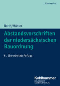 Abstandsvorschriften der niedersächsischen Bauordnung (Kommunale Schriften für Niedersachsen) （55. Aufl. 2021. 220 S. 84 Abb. 209 mm）