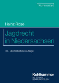 Jagdrecht in Niedersachsen (Kommunale Schriften für Niedersachsen) （35. Aufl. 2024. XVII, 601 S. 165 mm）
