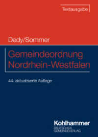 Gemeindeordnung Nordrhein-Westfalen : Textausgabe (Kommunale Schriften für Nordrhein-Westfalen) （44. Aufl. 2023. VIII, 340 S. 169 mm）