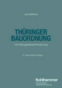 Thüringer Bauordnung : mit Vollzugsbekanntmachung (Thüringer Verwaltungsschriften) （6. Aufl. 2025. VII, 386 S. 210 mm）