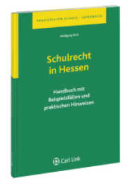 Schulrecht in Hessen : Handbuch mit Beispielsfällen und praktischen Hinweisen (Praxishilfen Schule - Handbuch)
