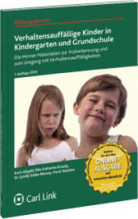 Verhaltensauffällige Kinder in Kindergarten und Grundschule, m. 1 Audio-CD : Die Herner Materialien zur Früherkennung und zum Umgang mit Verhaltensauffälligkeiten (Bildungspraxis) （1., Aufl. 2010. 128 S.）