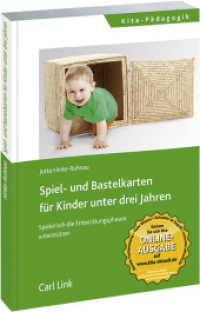 Spiel- und Bastelkarten für Kinder unter drei Jahren : Spielerisch die Entwicklungsphasen unterstützen （2014. 276 S. 211 mm）
