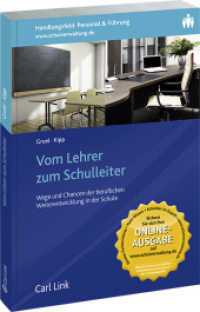 Vom Lehrer zum Schulleiter : Wege und Chancen der beruflichen Weiterentwicklung in der Schule (Praxishilfen Schule) （2014. 264 S. 211 mm）