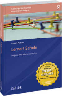Lernort Schule : Wege zu einer offenen Lernkultur. Mit zusätzlichem Online-Angebot (Handlungsfeld: Qualität) （1. Auflage. 2015. XXVI, 309 S. m. Abb. 210 mm）