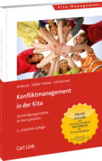 Konfliktmanagement in der Kita : Verständigungsprozesse im Team gestalten （2. Aufl. 2023. 336 S. 210 mm）