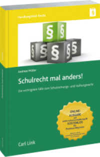 Schulrecht mal anders! : Die wichtigsten Fälle zum Schulordnung- und Haftungsrecht (Handlungsfeld Recht) （2017. 192 S. 212 mm）