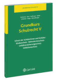 Schutz der Schülerinnen und Schüler: Kindesschutz, Behindertenschutz, Unfallversicherungsschutz, Infektionsschutz （1., Aufl. 2010. 92 S.）