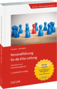Personalführung für die Kita-Leitung : Arbeitsrecht und Personalmanagement (Kita-Management) （2. Aufl. 2018. 228 S. 210 mm）