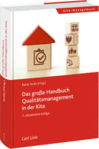 Das gro&szlig;e Handbuch Qualit&auml;tsmanagement in der Kita （2. Aufl. 2023. 772 S. 240 mm）