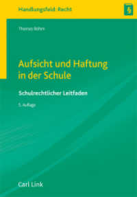 Aufsicht und Haftung in der Schule : Schulrechtlicher Leitfaden （5. Aufl. 2025. 252 S. 211 mm）