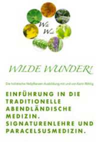 Wilde Wunder! - Einführung in die TAM : SEMINARINTERNES SKRIPT （4. Aufl. 2025. 44 S. 297 mm）