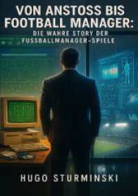 Von Anstoss bis Football Manager : Die wahre Story der Fußballmanager-Spiele