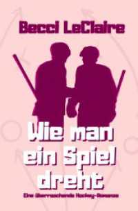 Wie man ein Spiel dreht : Eine überraschende Hockey-Romanze