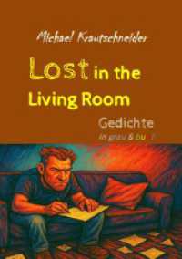 Lost in the Living Room : Gedichte in grau & bunt （23. Aufl. 2025. 136 S. 210 mm）
