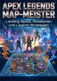 Apex Legends Map-Meister: Landing-Spots, Rotationen und Legend-Strategien : Beste Drop-Orte, optimale Rotationen und Meta-Legenden f&uuml;r Rang- und Arena-Erfolg （2025. 212 S. 297 mm）