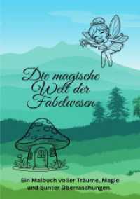 Die magische Welt der Fabelwesen （2025. 48 S. 297 mm）