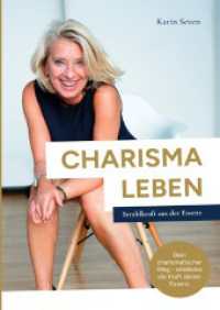 CHARISMA LEBEN Strahlkraft aus der Essenz （2025. 316 S. 240 mm）