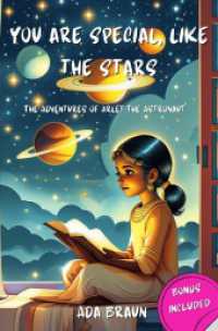 You are Special, like the Stars : An inspiring book about friendship, courage, humility, and self-confidence for unique children like you.  (Children's book with a motivational message). （2025. 108 S. 190 mm）