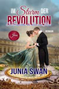Im Sturm der Revolution : Ein Verm&auml;chtnis aus Liebe und Hass - Jean （3. Aufl. 2025. 432 S. 190 mm）