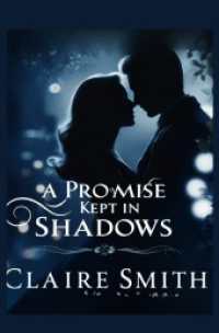 A Promise Kept in Shadows （2025. 92 S. 205 mm）