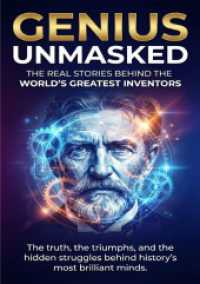 Genius Unmasked: The Real Stories Behind the World's Greatest Inventors : The truth, the triumphs, and the hidden struggles behind history's most brilliant minds. （2025. 192 S. 297 mm）