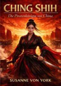 Ching Shih - Die Piratenk&ouml;nigin von China （2025. 156 S. 240 mm）