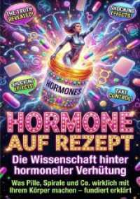 Hormone auf Rezept: Die Wissenschaft hinter hormoneller Verh&uuml;tung : Was Pille, Spirale und Co. wirklich mit Ihrem K&ouml;rper machen - fundiert erkl&auml;rt.DE