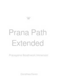 Prana Path Extended : Pranayama Breathwork Immersion.DE