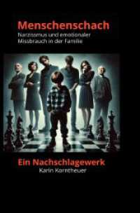 Menschenschach : Narzissmus in Familie und Partnerschaft - ein Nachschlagewerk.DE