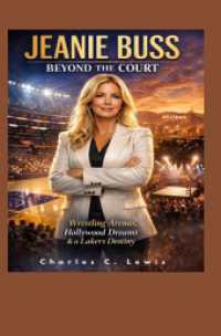Jeanie Buss: Beyond the Court-Wrestling Arenas， Hollywood Dreams & a Lakers Destiny : DE