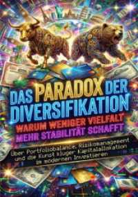 Das Paradox der Diversifikation: Warum Weniger Vielfalt Mehr Stabilität Schafft : Über Portfoliobalance， Risikomanagement und die Kunst kluger Kapitalallokation im modernen Investieren.DE