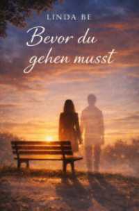 Bevor du gehen musst : DE
