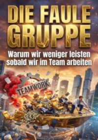 Die Faule Gruppe : Warum wir weniger leisten sobald wir im Team arbeiten.DE