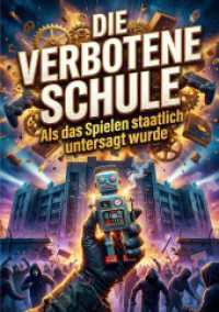 Die Verbotene Schule : Als das Spielen staatlich untersagt wurde.DE